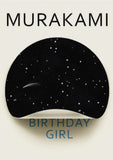 Birthday Girl by Haruki Murakami