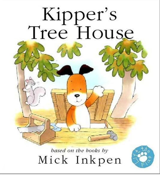 Kipper's Treehouse Lift-the-Flap Book by Mick Inkpen - old paperback