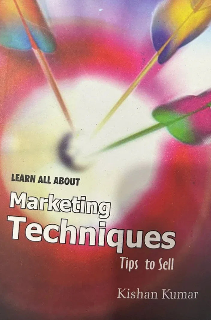 Learn all about marketing techniques by Kishan Kumar