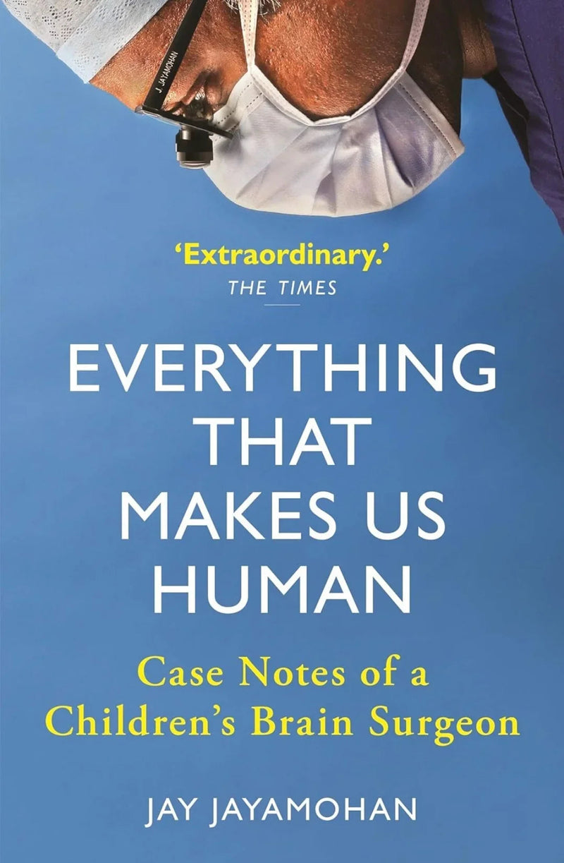 Everything That Males Us Humam by Jay Jayamohan