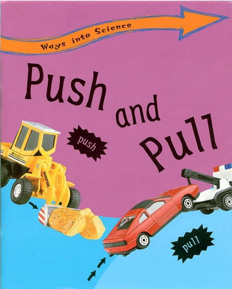 Push and Pull: 18 (Ways into Science) by Peter Riley - old hardcover