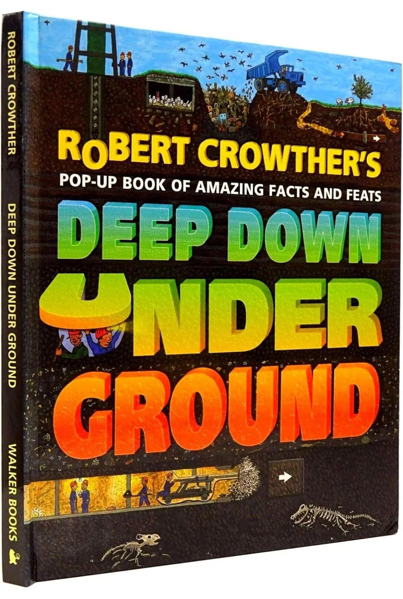 Deep Down Under Ground by Crowther Robert - old hardcover