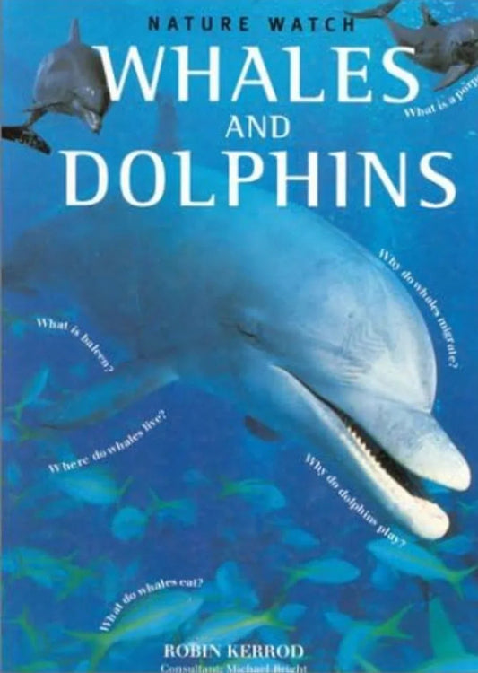 Whales and Dolphins by Robin Kerrod - old hardcover