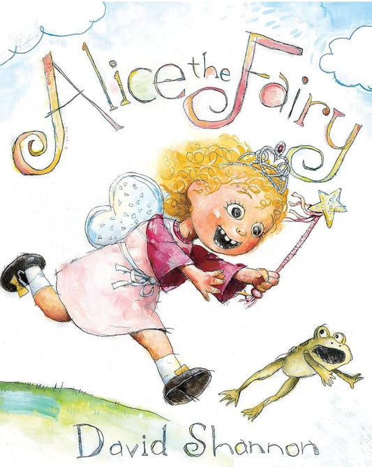 Alice the Fairy by David Shannon - old hardcover