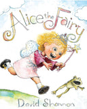 Alice the Fairy by David Shannon - old hardcover