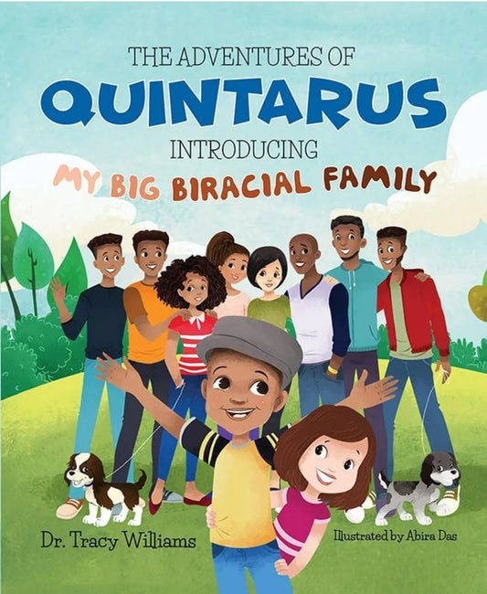 The Adventures of Quintarus: Introducing My Big Biracial Family by Tracy Williams - old hardcover