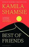 Best of Friends by Kamila Shamsie