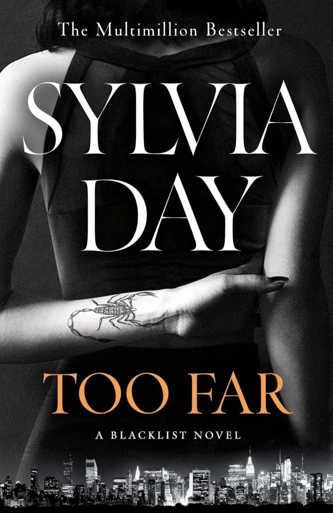 Too Far: The scorching new novel from the bestselling author of So Close by Sylvia Day