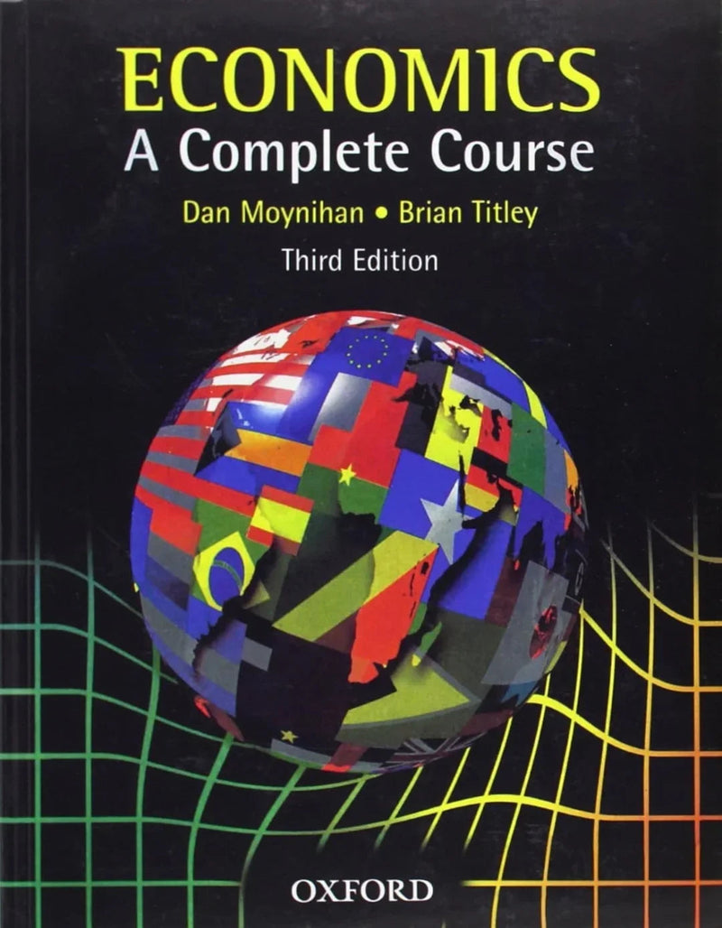 Economics: A Complete Course by Dan Moynihan