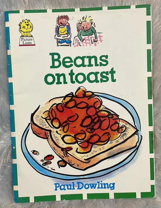 Beans On Toast by Dowling Paul