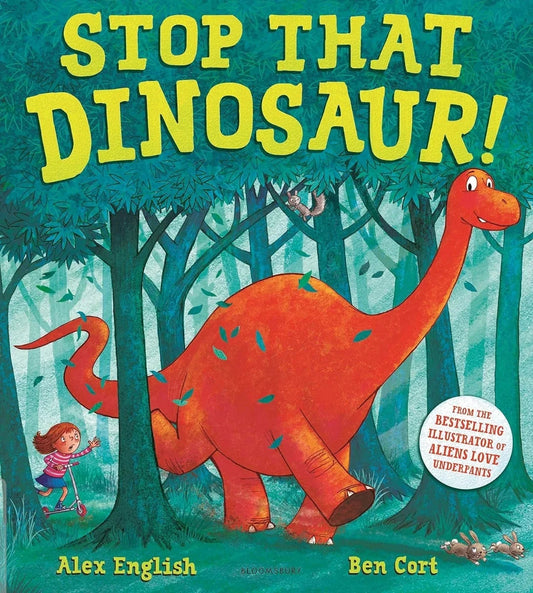 Stop That Dinosaur! By Alex English