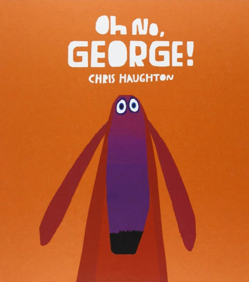 Oh no, George! By Chris