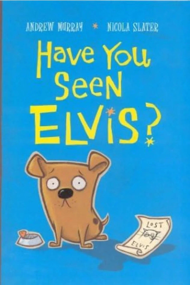 Have You Seen Elvis? By Andrew Murray