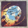 Biggest Hole in the World by Penny Little