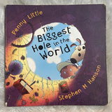 Biggest Hole in the World by Penny Little