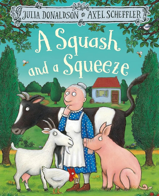 A Squash and a Squeeze by Julia Donaldson