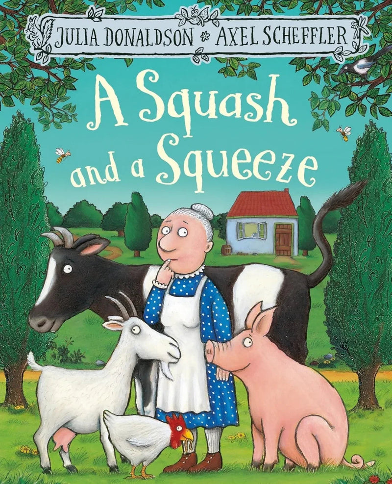 A Squash and a Squeeze by Julia Donaldson