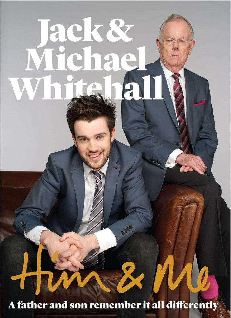 Him And Me by Jack Whitehall