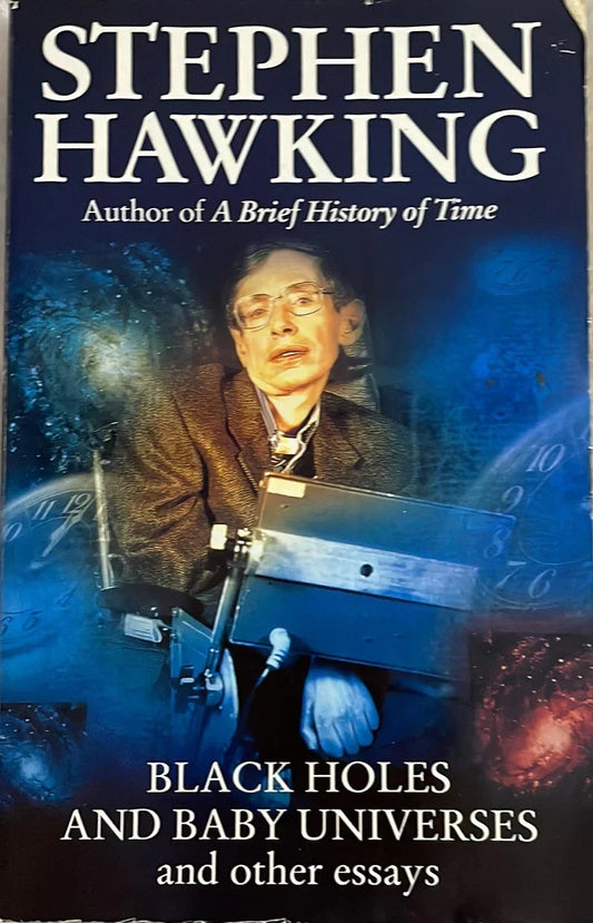 Black Holes and Baby Universes and Other Essays by Stephen Hawking