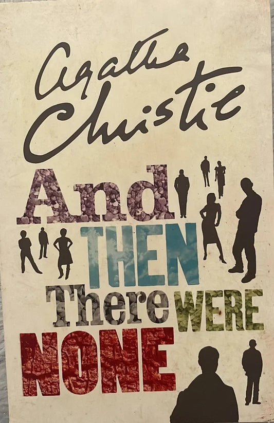 And Then There Were None by Agatha Christie