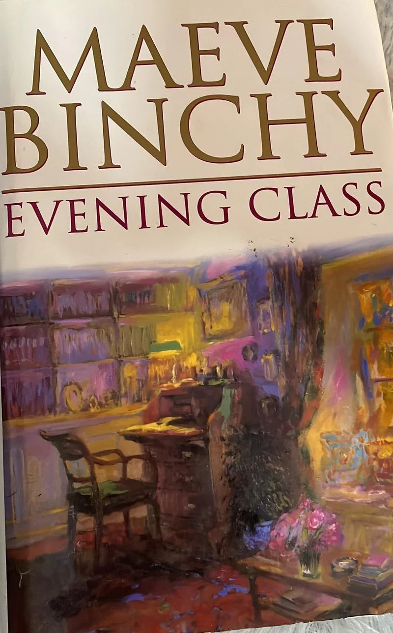 Evening Class by Maeve Binchy