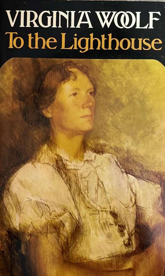 To the Lighthouse by Woolf, Virginia