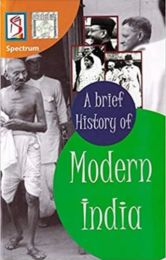 A Brief History of Modern India- 2021 SPECTRUM FOR UPSC