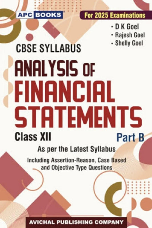 Analysis of Financial Statements Book for Class 12 Part B - CBSE - Examination 2024-2025( Old paperback)