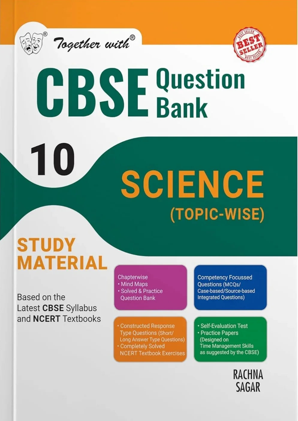 Together with CBSE Question Bank Class 10 Science for 2025 Exam (Chapterwise & Topicwise) by Rachna Sagar