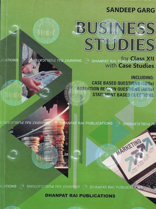 Business Studies for class 12th - by Sandeep Garg (2024-25 Examination)