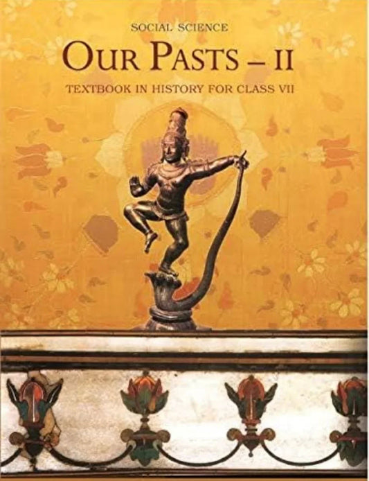 A Ncert Our pasts part -2 Textbook in History for class -7