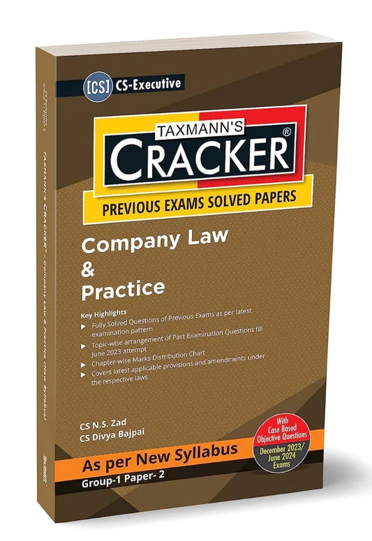 Taxmann's CRACKER for Company Law & Practice (Paper 2 | Company Law) – Covering (topic-wise) past exam questions & detailed answers | CS Executive | New Syllabus | Dec. 2023/June 2024 Exams