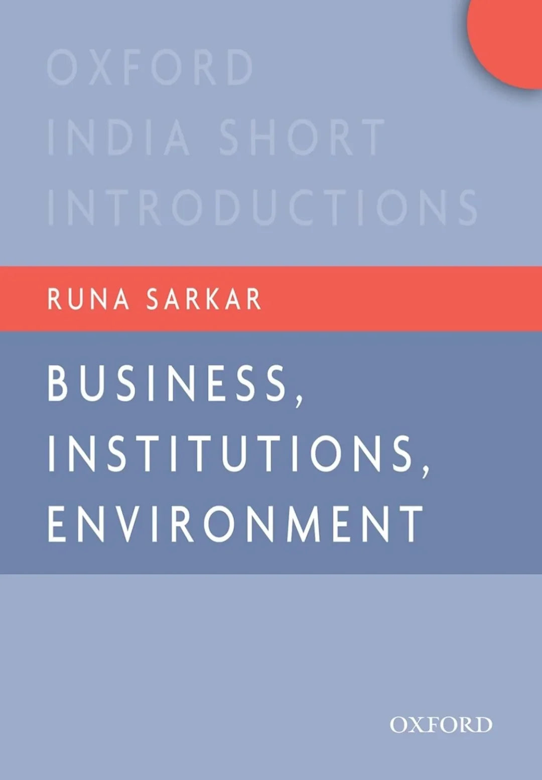 Business, Institutions, Environment Oisi P by Runa Sarkar