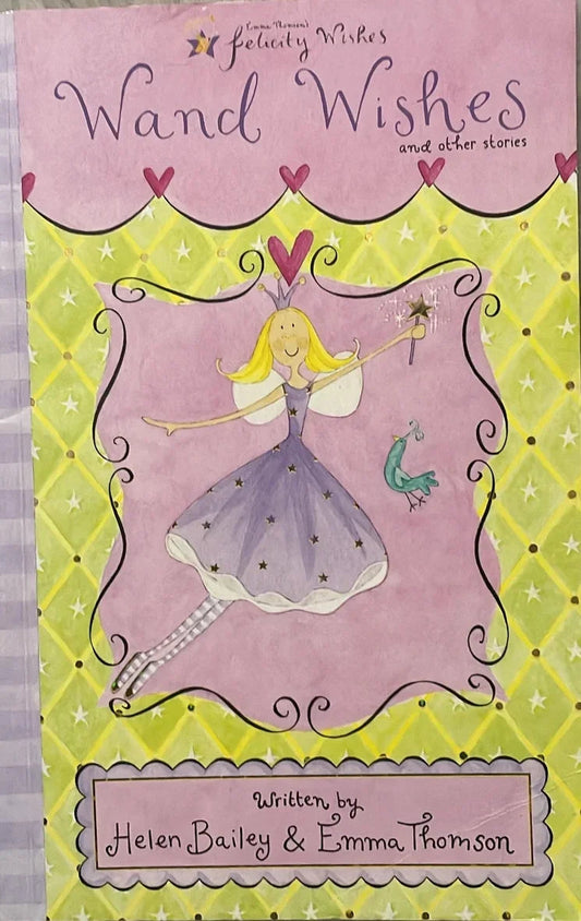 Wand wishes And Other Stories (Felicity Wishes)by Emma Thomson