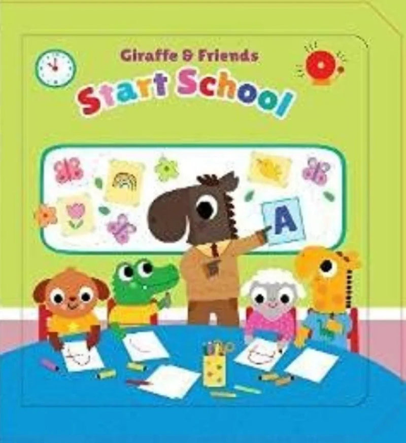 Giraffe & Friends Start School by Susan Guy