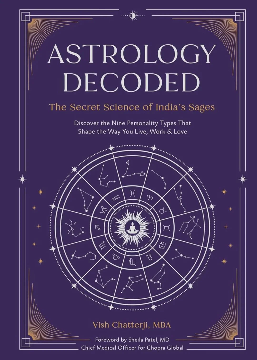 Astrology Decoded: The Secret Science of India's Sages by Vish Chatterji