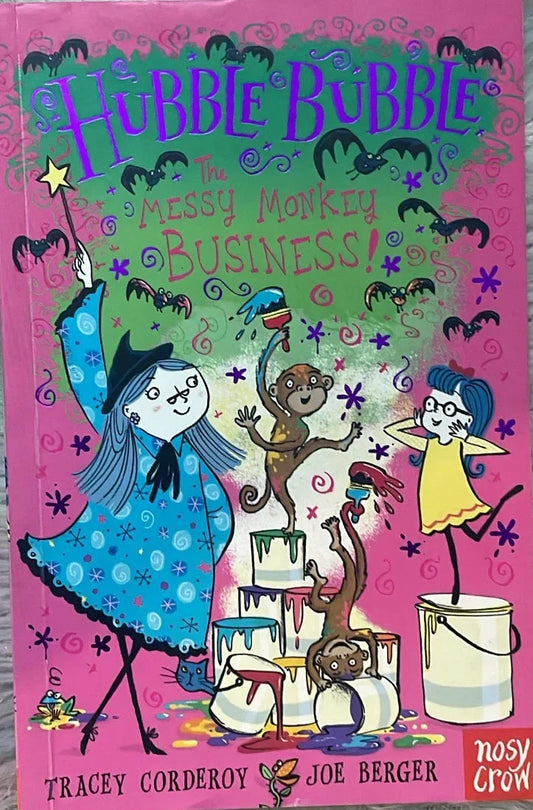 The Messy Mokey Business : Hubble Bubble by Tracey Corderoy
