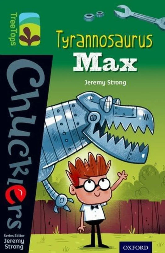 Tyrannosaurus Max : Oxford Reading Tree TreeTops Chucklers:
