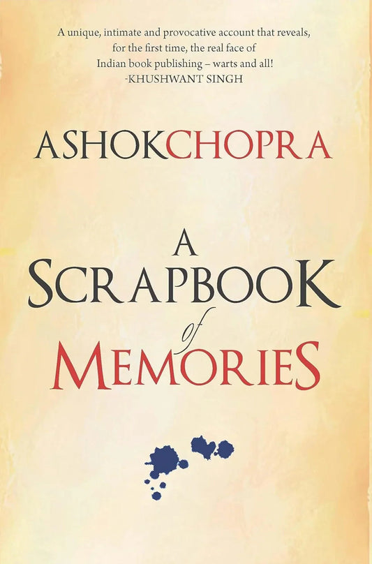 A Scrapbook of Memories by Ashok Chopra hardcover
