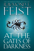 At the Gates of Darkness by Raymond E Feist