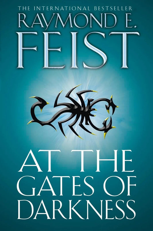 At the Gates of Darkness by Raymond E Feist