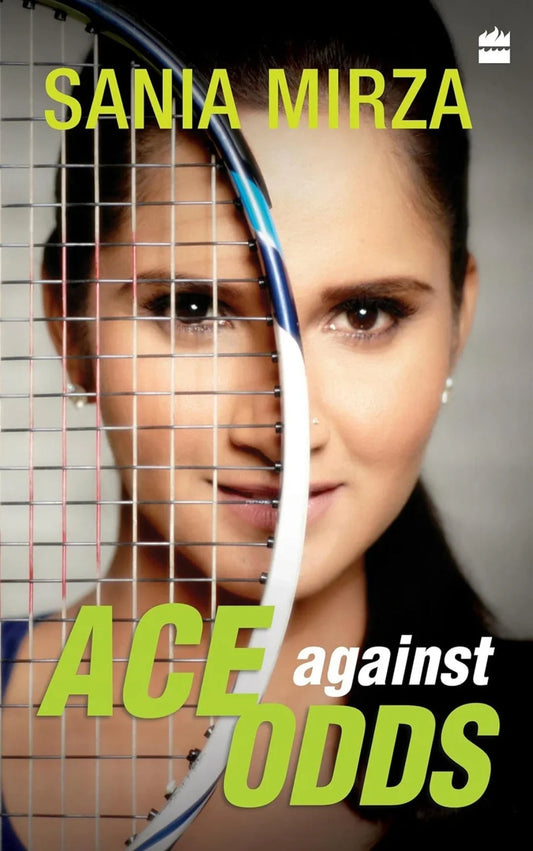 Ace against Odds by Sania Mirza