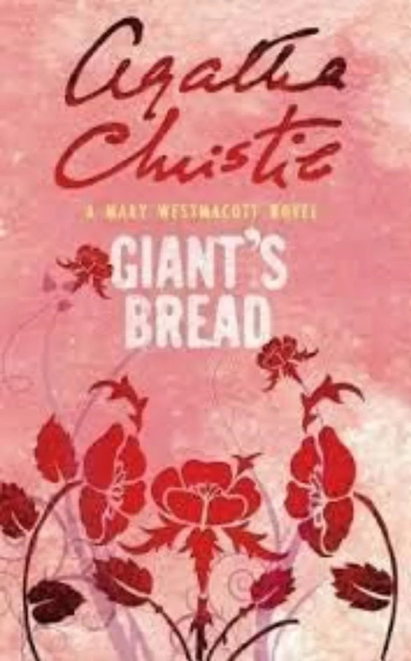 Giant's Bread by Agatha Christie