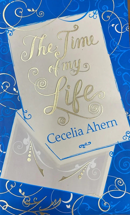 The Time of My Life byCecelia Ahern