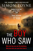 The Boy Who Saw: A gripping thriller that will keep you hooked by Simon Toyne