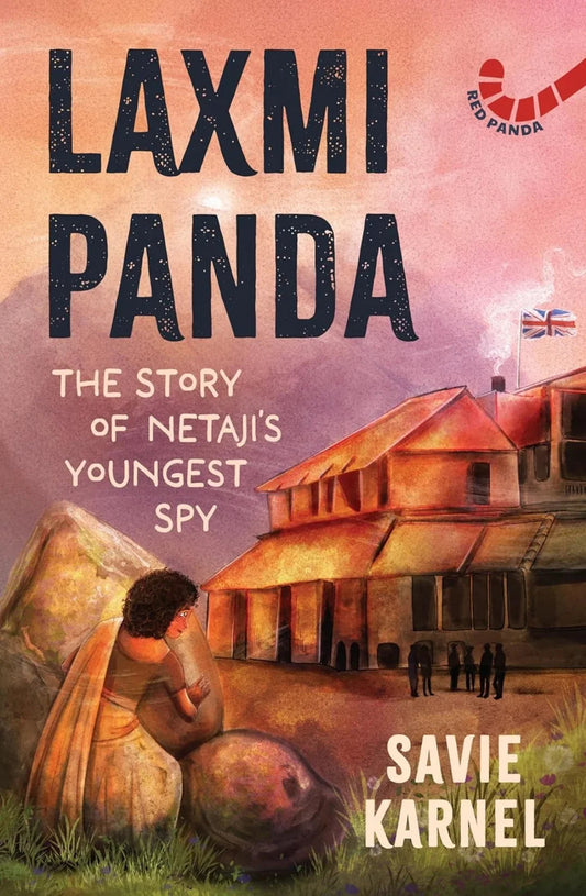The Story of Netaji's Youngest Spy by Savie Karnel