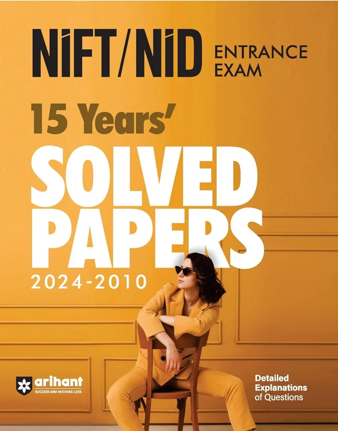 Arihant NIFT/NID Entrance Exam 15 Years Solved Papers (2024-2010)- UG & PG | Detailed Explanations of Questions