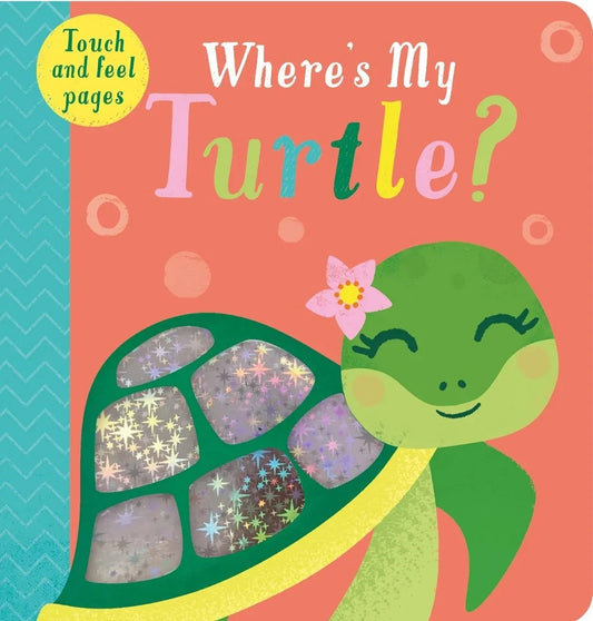 Where's My Turtle? By Kate McLelland