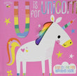 Busy Bees U is for Unicorn (Touch and Feel)