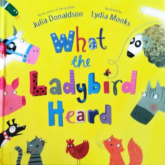 What The Ladybird Heard by Julia Donaldson